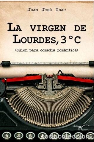 Libros: LA VIRGEN DE LOURDES, 3&ordm;C - ISAC, JUAN JOSE,