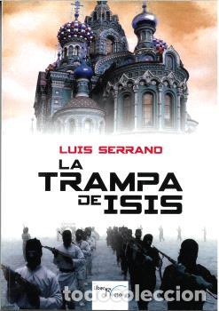 Libros: LA TRAMPA DE ISIS - SERRANO CORRECHER, LUIS - Foto 1