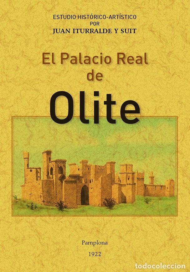Libros: EL PALACIO REAL DE OLITE - ITURRIALDE Y SUIT, JUAN - Foto 1