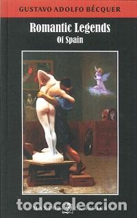 Libros: ROMANTIC LEGENDS OF SPAIN - ADOLFO B&Eacute;CQUER, GUSTAVO, - Foto 1