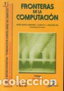 Libros: FRONTERAS DE LA COMPUTACI&Oacute;N - BARRO AMENEIRO, SEN&Eacute;N, - Foto 1