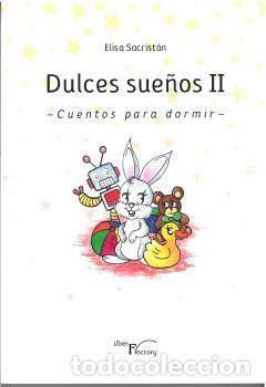 Libros: DULCES SUE&Ntilde;OS II - SACRIST&Aacute;N, ELISA, - Foto 1