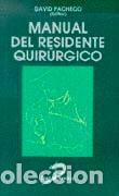 Libros: MANUAL DEL RESIDENTE QUIR&Uacute;RGICO - PACHECO S&Aacute;NCHEZ, DAVID, - Foto 1
