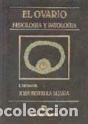 Libros: EL OVARIO - BOTELLA LLUSIA, JOSE, - Foto 1
