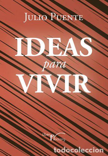 Libros: IDEAS PARA VIVIR - PUENTE, JULIO - Foto 1