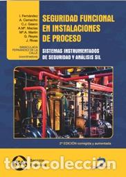 Libros: SEGURIDAD FUNCIONAL EN INSTALACIONES DE PROCESO 2&ordf; EDICI&Oacute;N - VV AA, - Foto 1