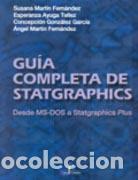 Libros: GU&Iacute;A COMPLETA DE STATGRAPHICS. - MART&Iacute;N FERN&Aacute;NDEZ, SUSANA, - Foto 1