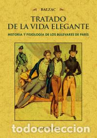 Libros: TRATADO DE LA VIDA ELEGANTE - BALZAC DE HONORE, - Foto 1