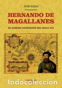 Libros: HERNANDO DE MAGALLANES - BAEZA, JOS&Eacute;, - Foto 1