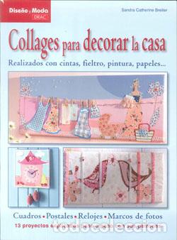 Libros: COLLAGES PARA DECORAR LA CASA - CATHERINE BREITER, SANDRA, - Foto 1
