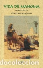 Libros: VIDA DE MAHOMA - S&Aacute;NCHEZ V&Aacute;ZQUEZ, ADOLFO, - Foto 1