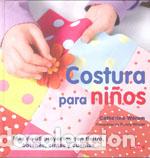 Libros: COSTURA PARA NI&Ntilde;OS - WORMAN, CATHERINE, - Foto 1