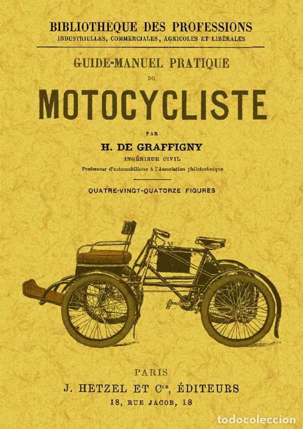 Libros: GUIDE-MANUEL PRATIQUE DU MOTOCYCLISTE - DE GRAFFIGNY, H. - Foto 1