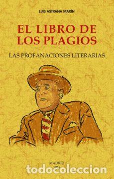 Libros: EL LIBRO DE LOS PLAGIOS - ASTRANA MAR&Iacute;N, LUIS - Foto 1