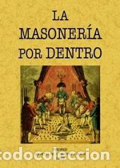 Libros: LA MASONER&Iacute;A POR DENTRO - VVAA - Foto 1