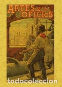 Libros: ARTES Y OFICIOS - LUCIANO GARCIA DEL REAL, - Foto 1
