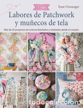 Libros: LABORES DE PATCHWORK Y MU&Ntilde;ECOS DE TELA - FINNANGER, TONE, - Foto 1