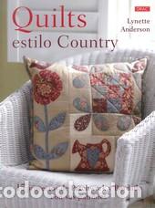 Libros: QUILTS ESTILO COUNTRY - ANDERSON, LYNETTE - Foto 1