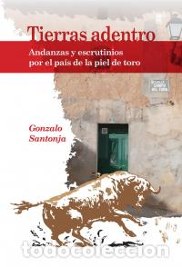 Libros: TIERRAS ADENTRO - SANTONJA, GONZALO, - Foto 1