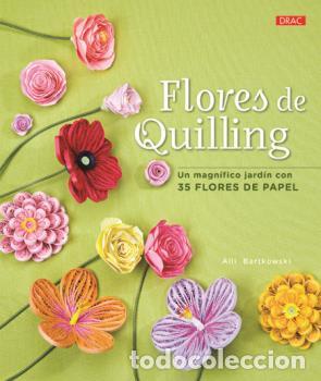 Libros: FLORES DE QUILLING - BARTKOWSKI, ALLI, - Foto 1