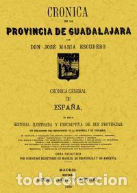 Libri di seconda mano: CRONICA DE GUADALAJARA - ESCUDERO JOSE MARIA,