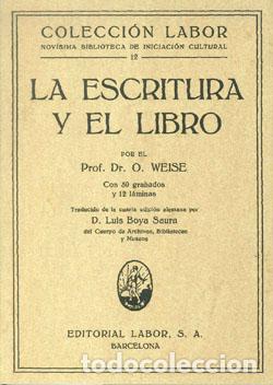 Libros: LA ESCRITURA Y EL LIBRO - WEISE, - Foto 1
