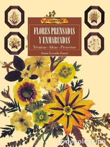 Libros: FLORES PRENSADAS Y ENMARCADA - VVAA - Foto 1