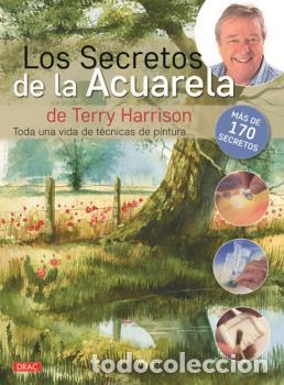Libros: LOS SECRETOS DE LA ACUARELA - HARRISON, TERRY, - Foto 1
