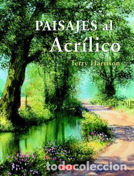 Libros: PAISAJES AL ACR&Iacute;LICO - HARRISON, TERRY, - Foto 1