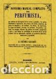 Libros: NOVISIMO MANUAL COMPLETO DEL PERFUMISTA - LA SE&Ntilde;ORA CELNART, - Foto 1