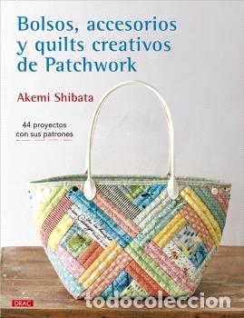 Libros: BOLSOS, ACCESORIOS Y QUILTS CREATIVOS DE PATCHWORK - SHIBATA, AKEMI - Foto 1
