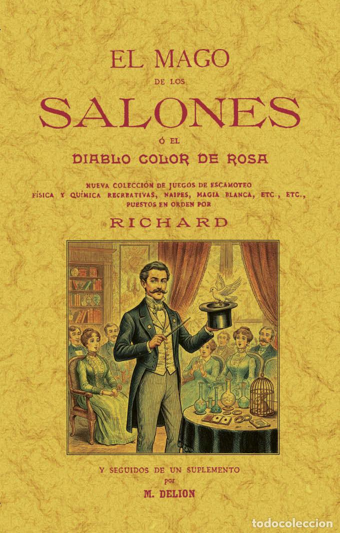 Livros em segunda m&atilde;o: EL MAGO DE LOS SALONES O EL DIABLO COLOR DE ROSA - RICHARD,