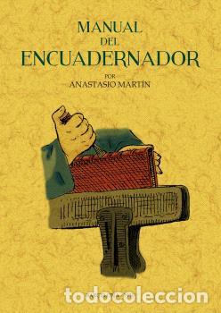 Libros: MANUAL DEL ENCUADERNADOR - MART&Iacute;N, ANASTASIO - Foto 1