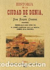 Libros: HISTORIA DE LA CIUDAD DE DENIA - CHABAS, DON ROQUE, - Foto 1