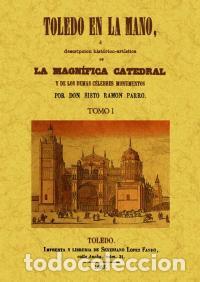 Libros: TOLEDO EN LA MANO 2 TOMOS - PARRO, SISTO RAMON, - Foto 1