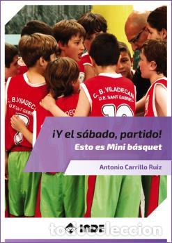 Libros: &iexcl;Y EL S&Aacute;BADO, PARTIDO! - CARRILLO RUIZ, ANTONIO, - Foto 1