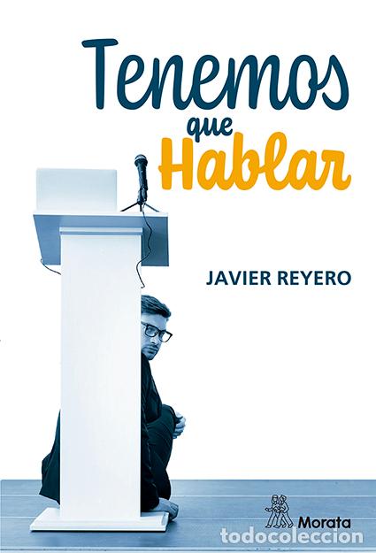 Libros: TENEMOS QUE HABLAR - REYERO, JAVIER - Foto 1