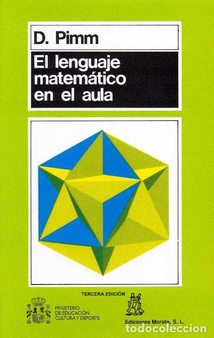 Libros: EL LENGUAJE MATEM&Aacute;TICO EN EL AULA - PIMM, DAVID - Foto 1