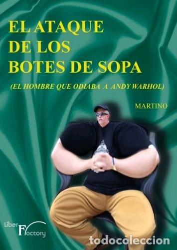 Libros: EL ATAQUE DE LOS BOTES DE SOPA - MARTINO, - Foto 1