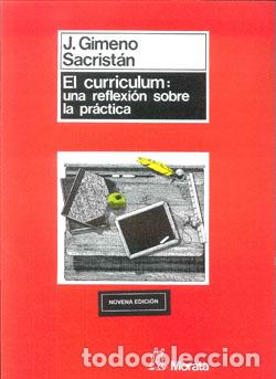 Libros: CURRICULUM UNA REFLEXION SOBRE LA PRAC - GIMENO J., - Foto 1