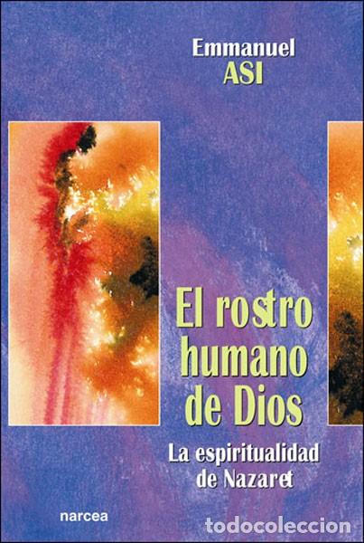 Libros: EL ROSTRO HUMANO DE DIOS - ASI, EMMANUEL - Foto 1