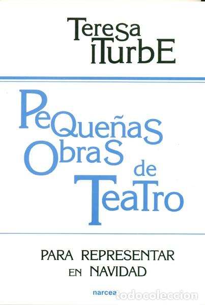 Libros: PEQUE&Ntilde;AS OBRAS DE TEATRO - ITURBE MART&Iacute;NEZ, TERESA - Foto 1