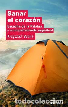 Libri di seconda mano: SANAR EL CORAZ&Oacute;N - WONS, KRZYSZTOF,