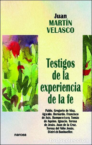 Libros: TESTIGOS DE LA EXPERIENCIA DE LA FE - MART&Iacute;N VELASCO, JUAN - Foto 1