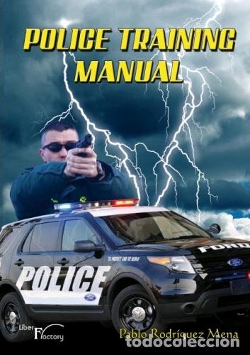 Libros: POLICE TRAINING MANUAL - ROD&Iacute;GUEZ MENA, PABLO, - Foto 1