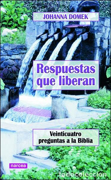 Libros: RESPUESTAS QUE LIBERAN - DOMEK, JOHANNA - Foto 1