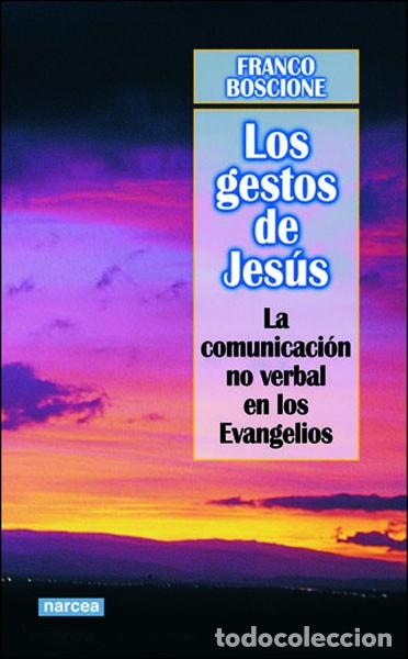 Libros: LOS GESTOS DE JES&Uacute;S - BOSCIONE, FRANCO - Foto 1