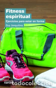 Libros: FITNESS ESPIRITUAL - JONQUI&Eacute;RES, GUY, - Foto 1