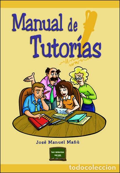 Libros: MANUAL DE TUTOR&Iacute;AS - MA&Ntilde;&Uacute; NO&Aacute;IN, JOS&Eacute; MANUEL, - Foto 1