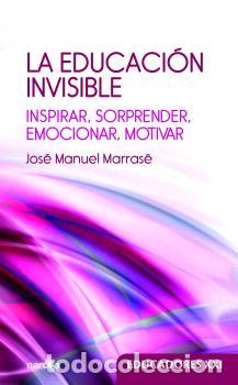 Libros: LA EDUCACI&Oacute;N INVISIBLE - MARRAS&Eacute;, JOSEP MANEL - Foto 1